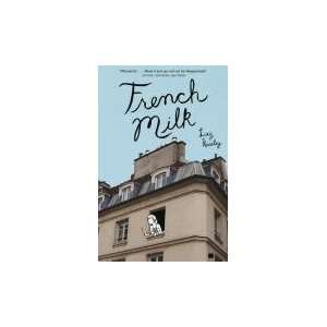  French Milk Undefined Author Books