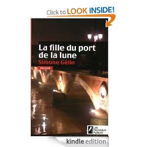 La fille du port de la Lune (French Edition) Simone Gelin  