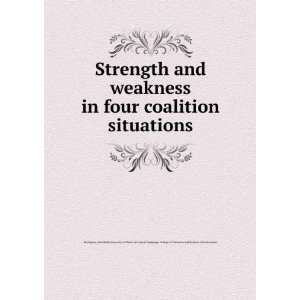  Strength and weakness in four coalition situations John 