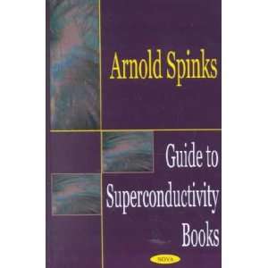  Guide to Superconductivity Books **ISBN 9781590334416 