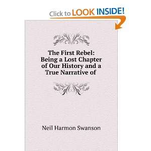   of Our History and a True Narrative of . Neil Harmon Swanson Books