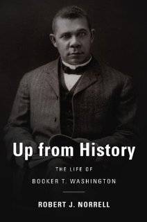 20. Up from History The Life of Booker T. Washington by Robert J 