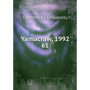  Yamacraw, 1992. 61 Oglethorpe University Books