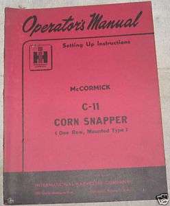 IH McCormick No.C 11 C11 Corn Snapper Operators Manual  
