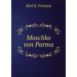   Parma; Geschichte eines jÃ¼dischen Soldaten (9785873101481) Books