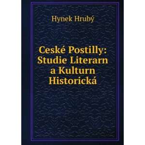 CeskÃ© Postilly Studie Literarn a Kulturn HistorickÃ¡ Hynek 