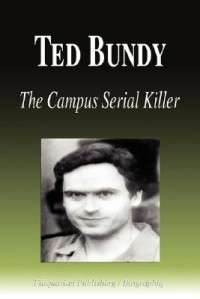 Ted Bundy   The Campus Serial Killer (Biography) NEW 9781599861807 
