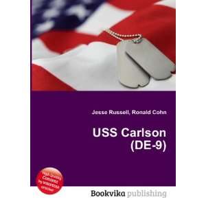  USS Carlson (DE 9) Ronald Cohn Jesse Russell Books