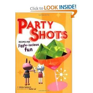  Party Shots Recipes for Jiggle Iscious Fun [Hardcover 