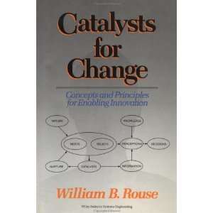  Catalysts for Change Concepts and Principles for Enabling 