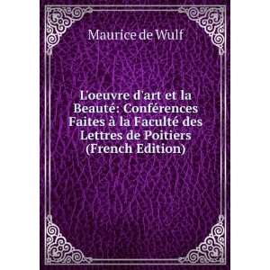   © des Lettres de Poitiers (French Edition) Maurice de Wulf Books