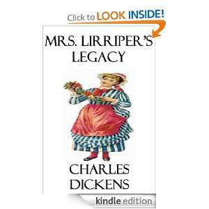 Mrs. Lirripers Legacy Charles Dickens  Kindle Store