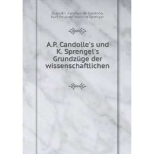   Kurt Polycarp Joachim Sprengel Augustin Pyramus de Candolle Books