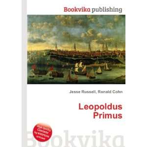  Leopoldus Primus Ronald Cohn Jesse Russell Books