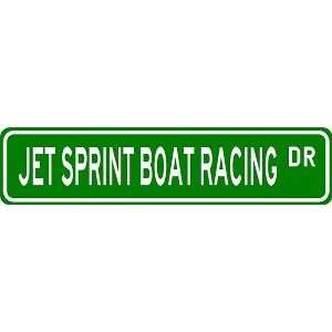 JET SPRINT BOAT RACING Street Sign   Sport Sign   High 
