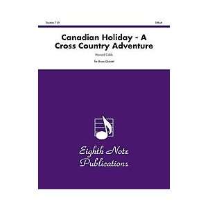  Canadian Holiday A Cross Country Adventure Musical 