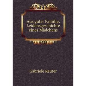   eines MÃ¤dchens Gabriele Reuter  Books