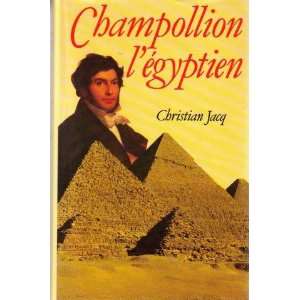 Champollion Legyptien Christian Jacq  Books