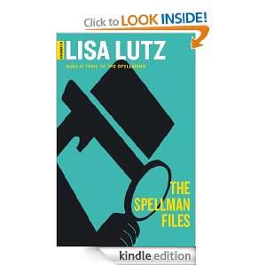 The Spellman Files (Spellman Mysteries 1) Lisa Lutz  