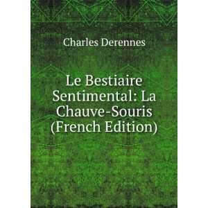  Le Bestiaire Sentimental La Chauve Souris (French Edition 
