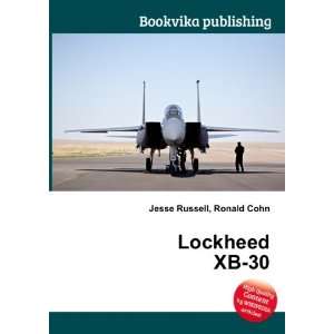  Lockheed XB 30 Ronald Cohn Jesse Russell Books