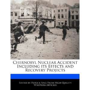  Chernobyl Nuclear Accident Including its Effects and 