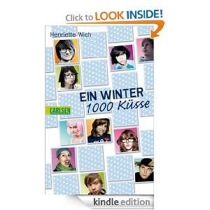 Ein Winter, 1000 Küsse (German Edition) Henriette Wich  