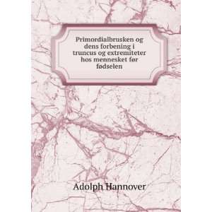   hos mennesket fÃ¸r fÃ¸dselen Adolph Hannover  Books