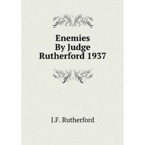  Enemies By Judge Rutherford 1937 J.F. Rutherford Books