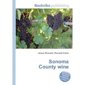  Sonoma County wine Ronald Cohn Jesse Russell Books