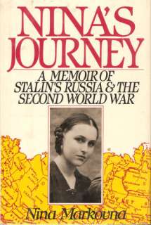   Ninas Journey A Memoir of Stalins Russia & the Second World War