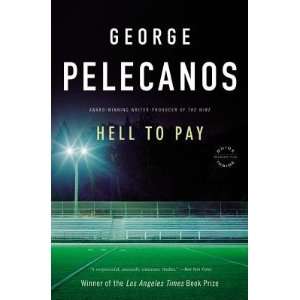  Hell to Pay   [HELL TO PAY] [Paperback] George P 
