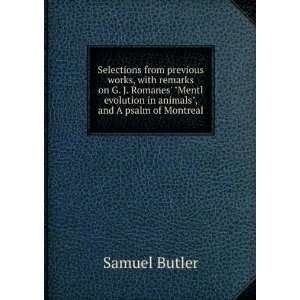   evolution in animals, and A psalm of Montreal Samuel Butler Books