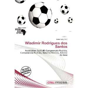  Wladimir Rodrigues dos Santos (9786200580573) Iosias Jody Books