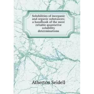   solubility determinations (9785877974982) Atherton Seidell Books