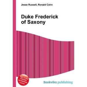 Duke Frederick of Saxony Ronald Cohn Jesse Russell Books
