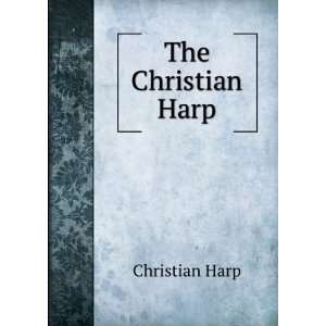  The Christian Harp Christian Harp Books