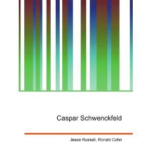  Caspar Schwenckfeld Ronald Cohn Jesse Russell Books