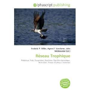  Réseau Trophique (French Edition) (9786134045865) Books