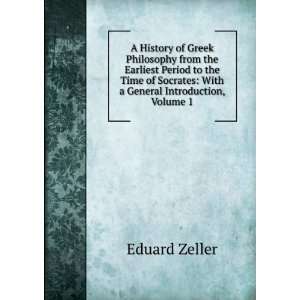  A History of Greek Philosophy from the Earliest Period to 