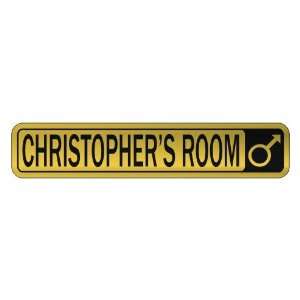 CHRISTOPHER S ROOM  STREET SIGN NAME 