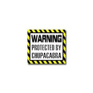  Warning Protected by CHUPACABRA   Window Bumper Laptop 