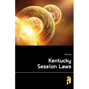  Kentucky Session Laws Kentucky Books