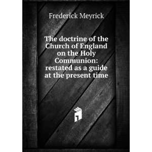  The doctrine of the Church of England on the Holy 
