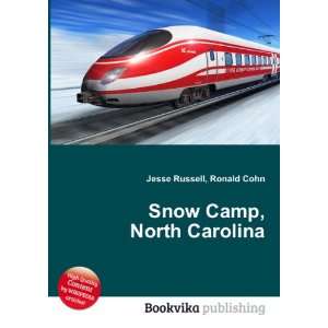  Snow Camp, North Carolina Ronald Cohn Jesse Russell 