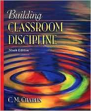 Building Classroom Discipline, (0205510728), Carol M. Charles 