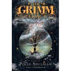    Polly ShulmansThe Grimm Legacy [Hardcover](2010)  N/A  Books