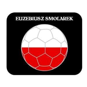  Euzebiusz Smolarek (Poland) Soccer Mouse Pad Everything 