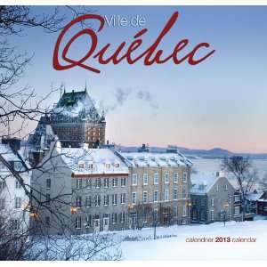  Ville De Québec 2013 Wall Calendar