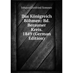   Berauner Kreis. 1849 (German Edition) Johann Gottfried Sommer Books